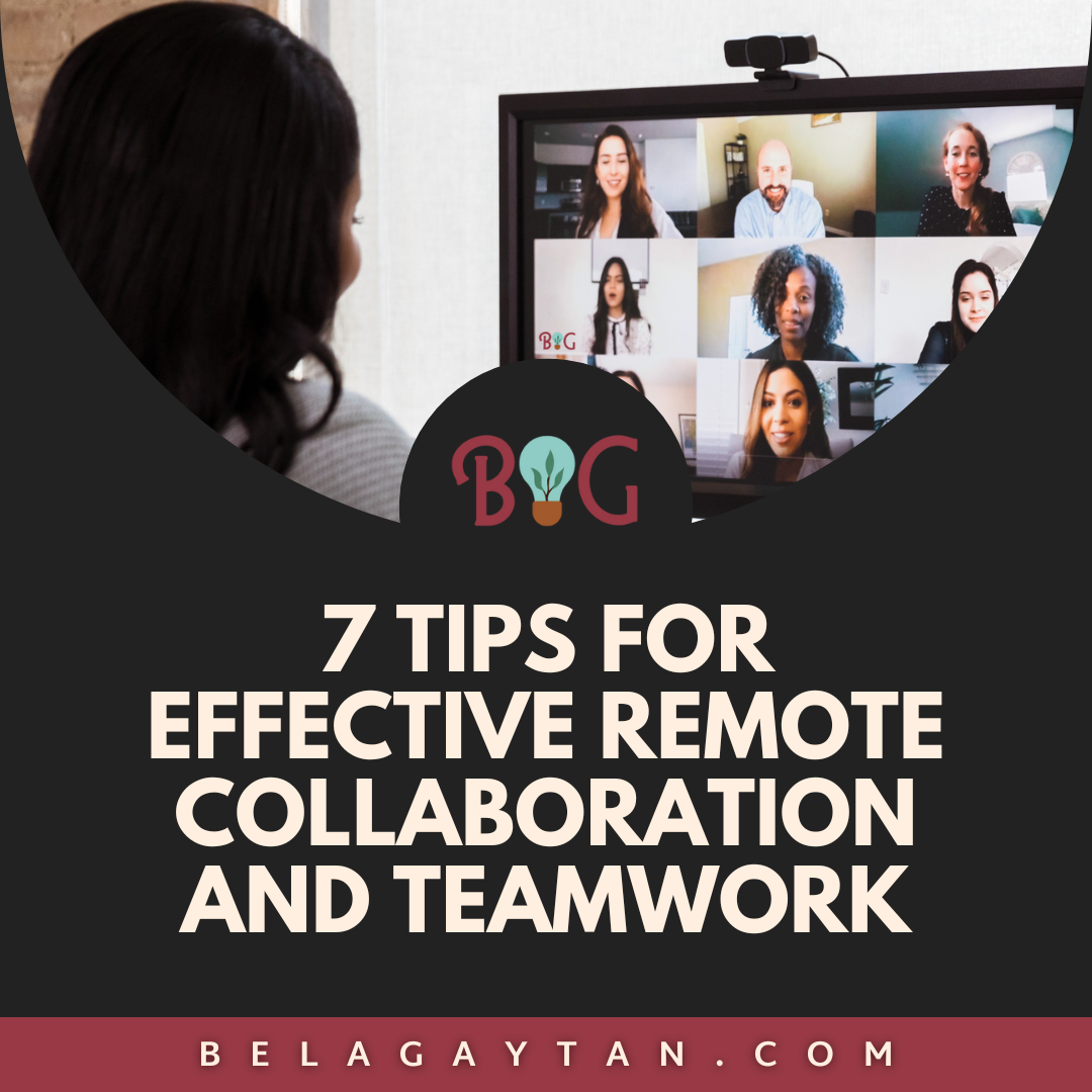 7 Tips for Effective Remote Collaboration and Teamwork